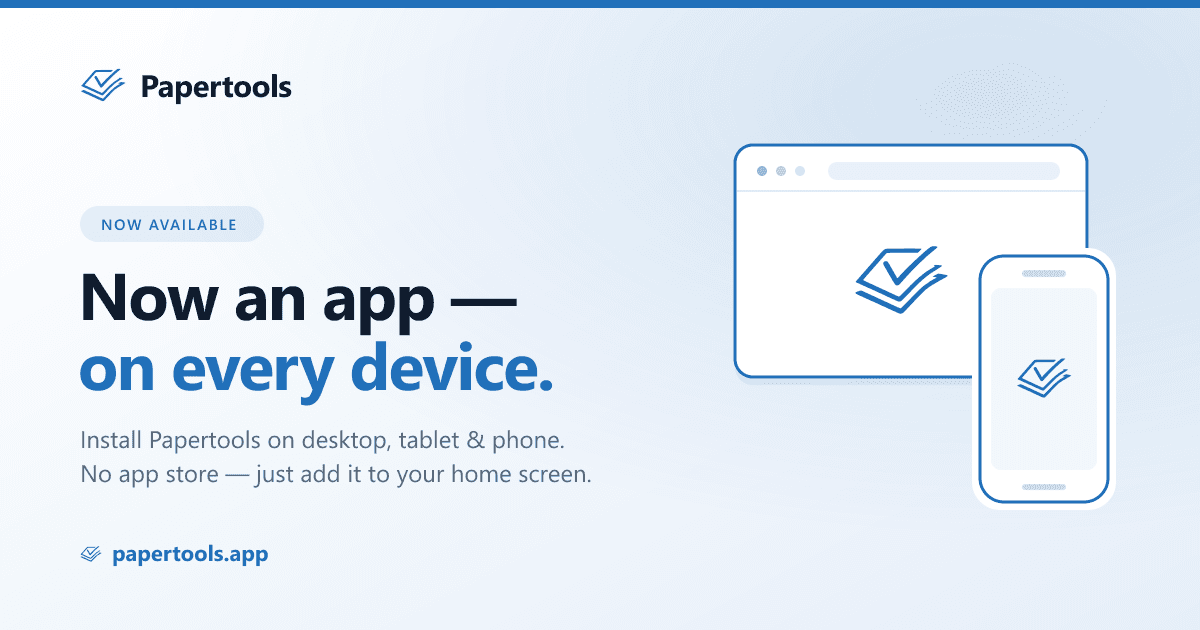 Papertools is now an app — desktop and mobile